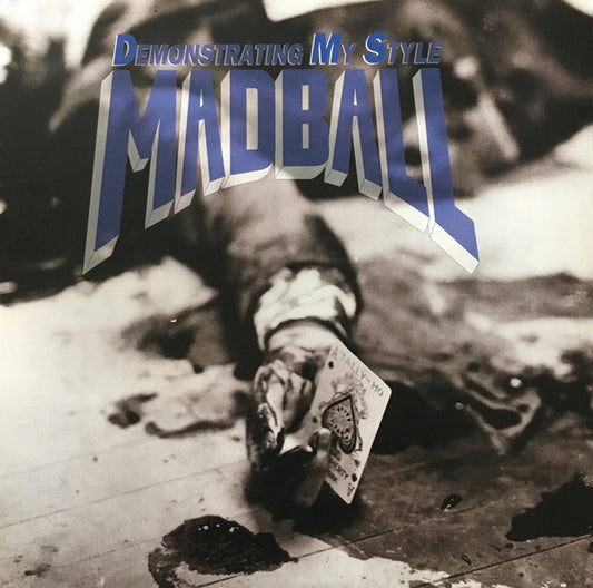 MADBALL - Demonstrating My Style LP