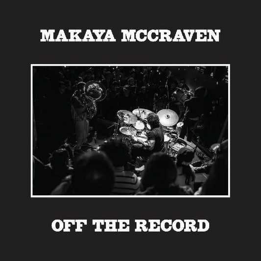 MAKAYA McCRAVEN - Off The Record 2CD