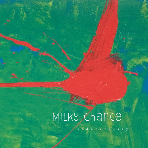 MILKY CHANCE - Sadnecessary LP