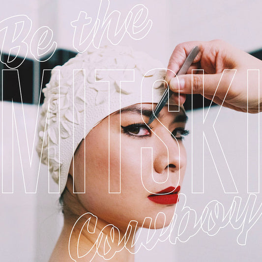 MITSKI - Be The Cowboy LP