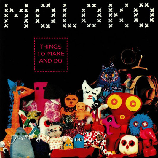 MOLOKO - Things To Make And Do 2LP