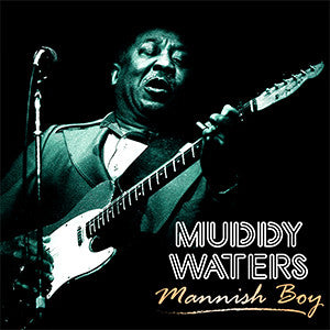 MUDDY WATERS - Mannish Boy LP