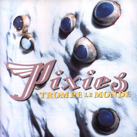 PIXIES - Trompe Le Monde CD
