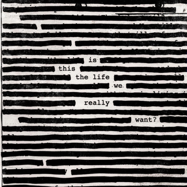 ROGER WATERS - Is This The Life We Really Want? 2LP
