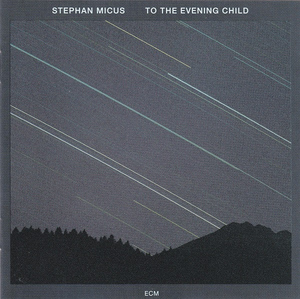 STEPHAN MICUS - To The Evening Child CD