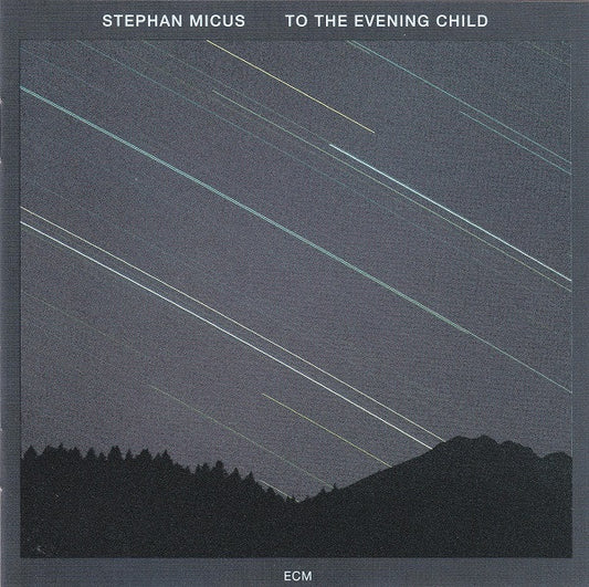 STEPHAN MICUS - To The Evening Child CD