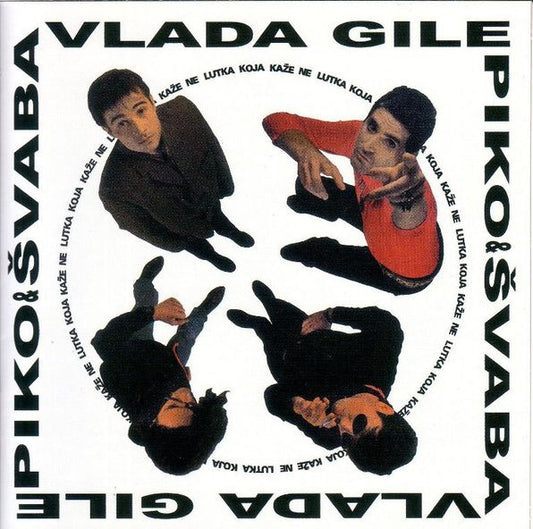 VLADA, GILE, PIKO & ŠVABA - Lutka Koja Kaže Ne CD
